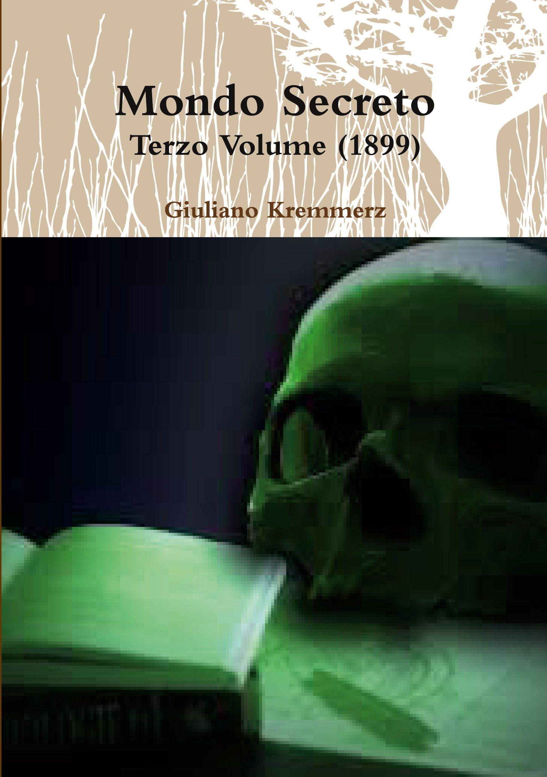 Vorderes Coverbild Mondo Secreto - Terzo Volume (1899)
