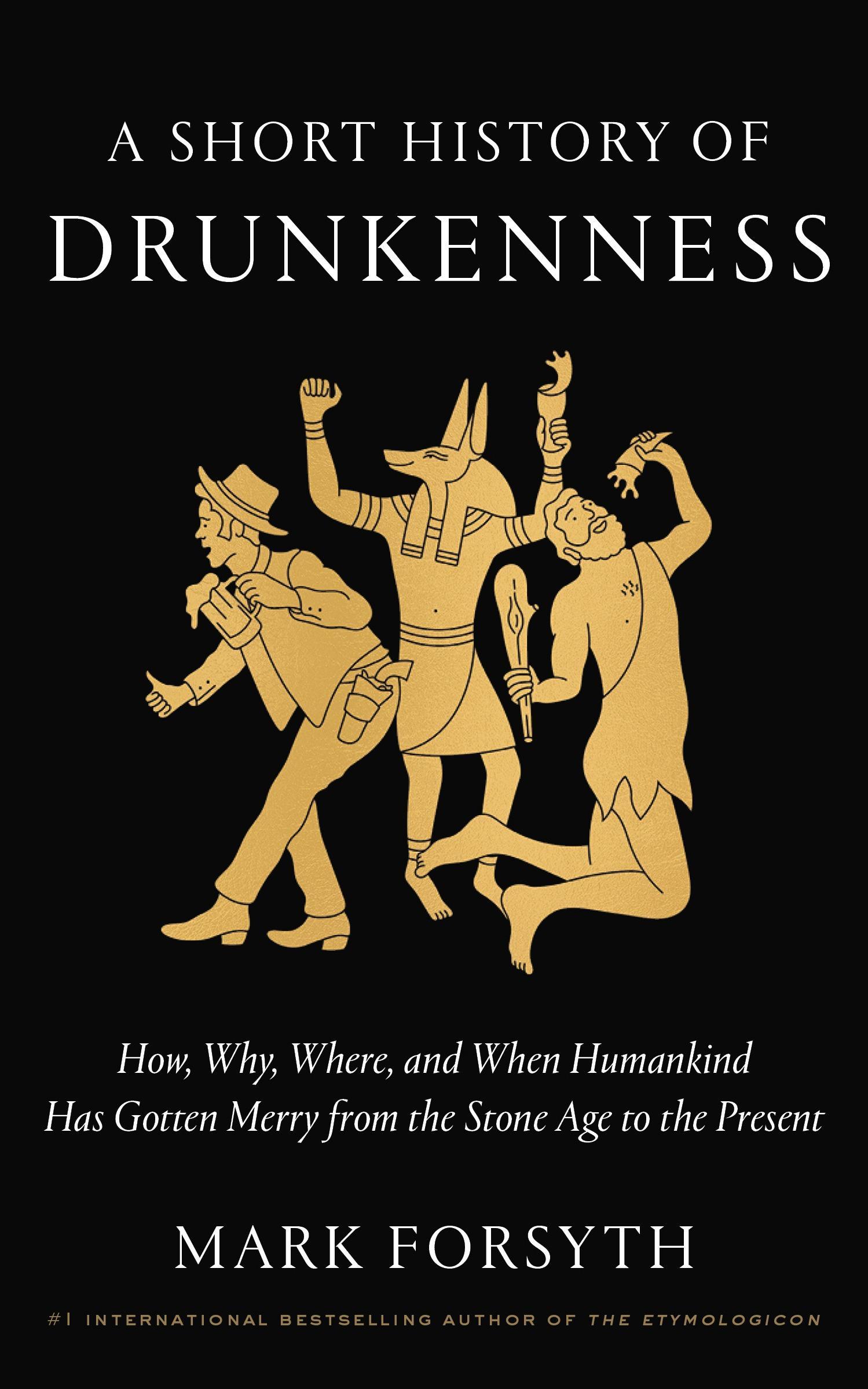 Vorderes Coverbild A Short History of Drunkenness
