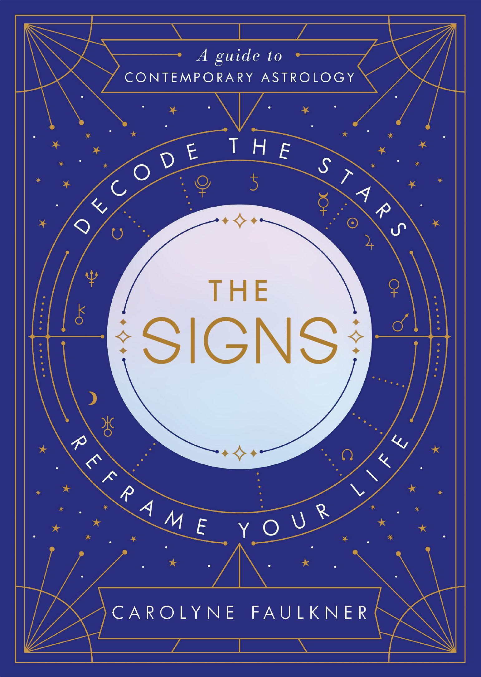 Vorderes Coverbild The Signs: Decode the Stars, Reframe Your Life