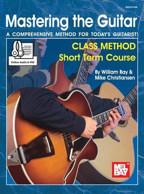 Vorderes Coverbild Mastering the Guitar Class Method Short Term Course