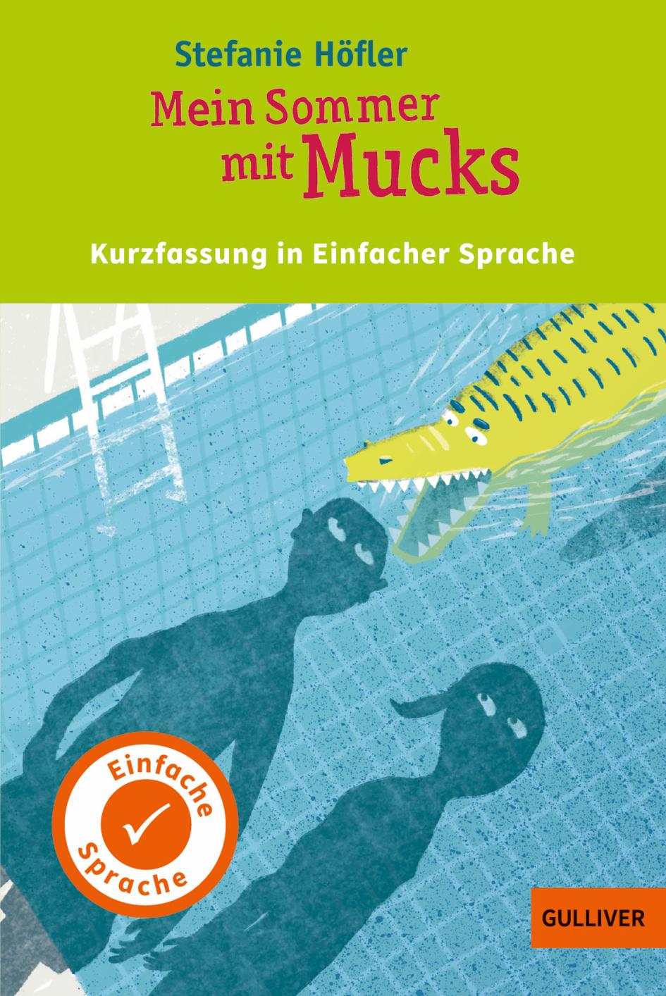 Vorderes Coverbild Kurzfassung in Einfacher Sprache. Mein Sommer mit Mucks