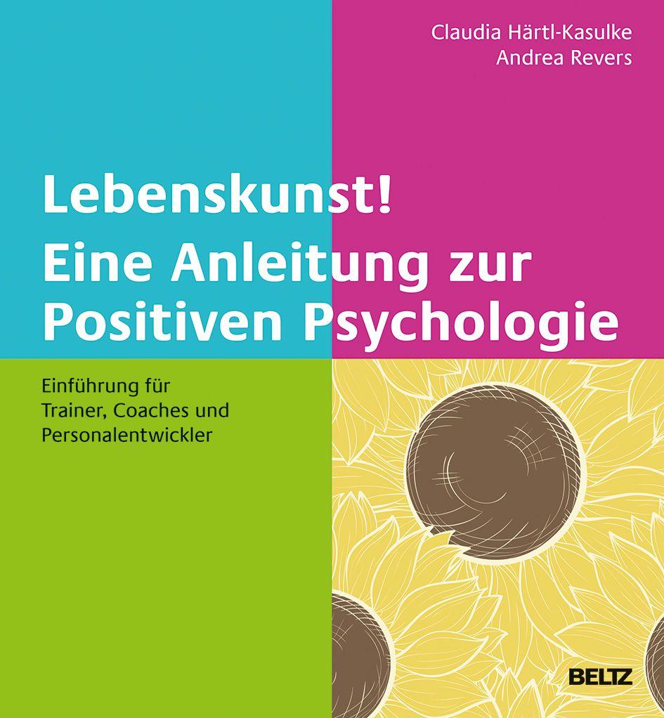 Vorderes Coverbild Lebenskunst! Eine Anleitung zur Positiven Psychologie
