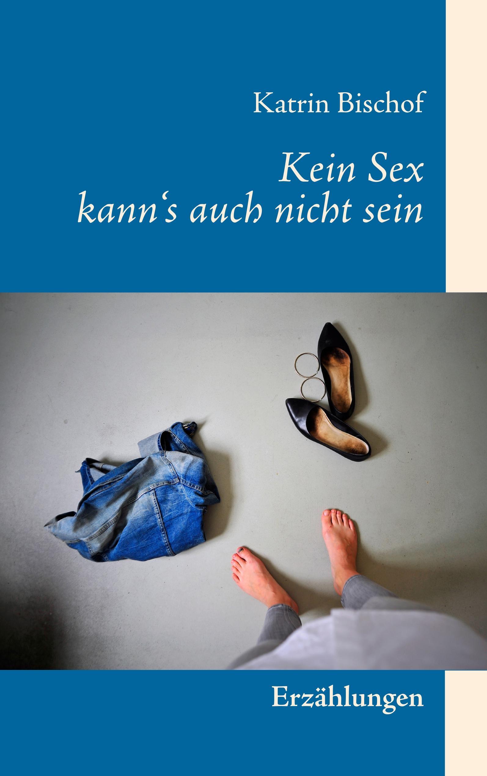 Vorderes Coverbild Kein Sex kann's auch nicht sein