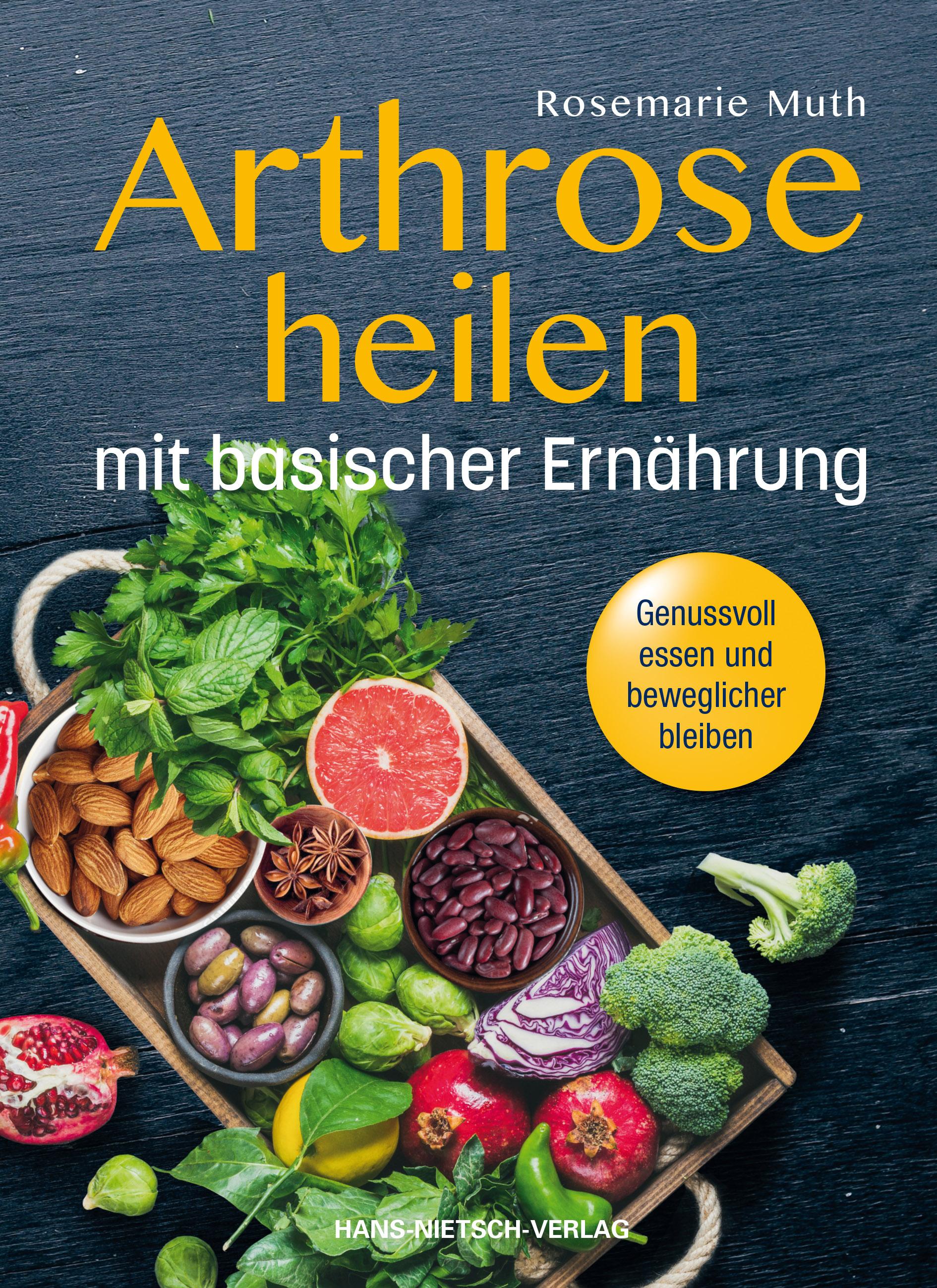Vorderes Coverbild Arthrose heilen mit basische Ernährung