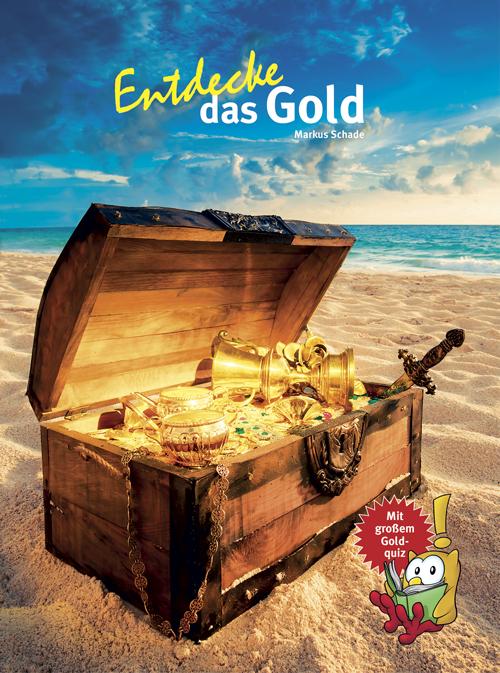 Vorderes Coverbild Entdecke das Gold