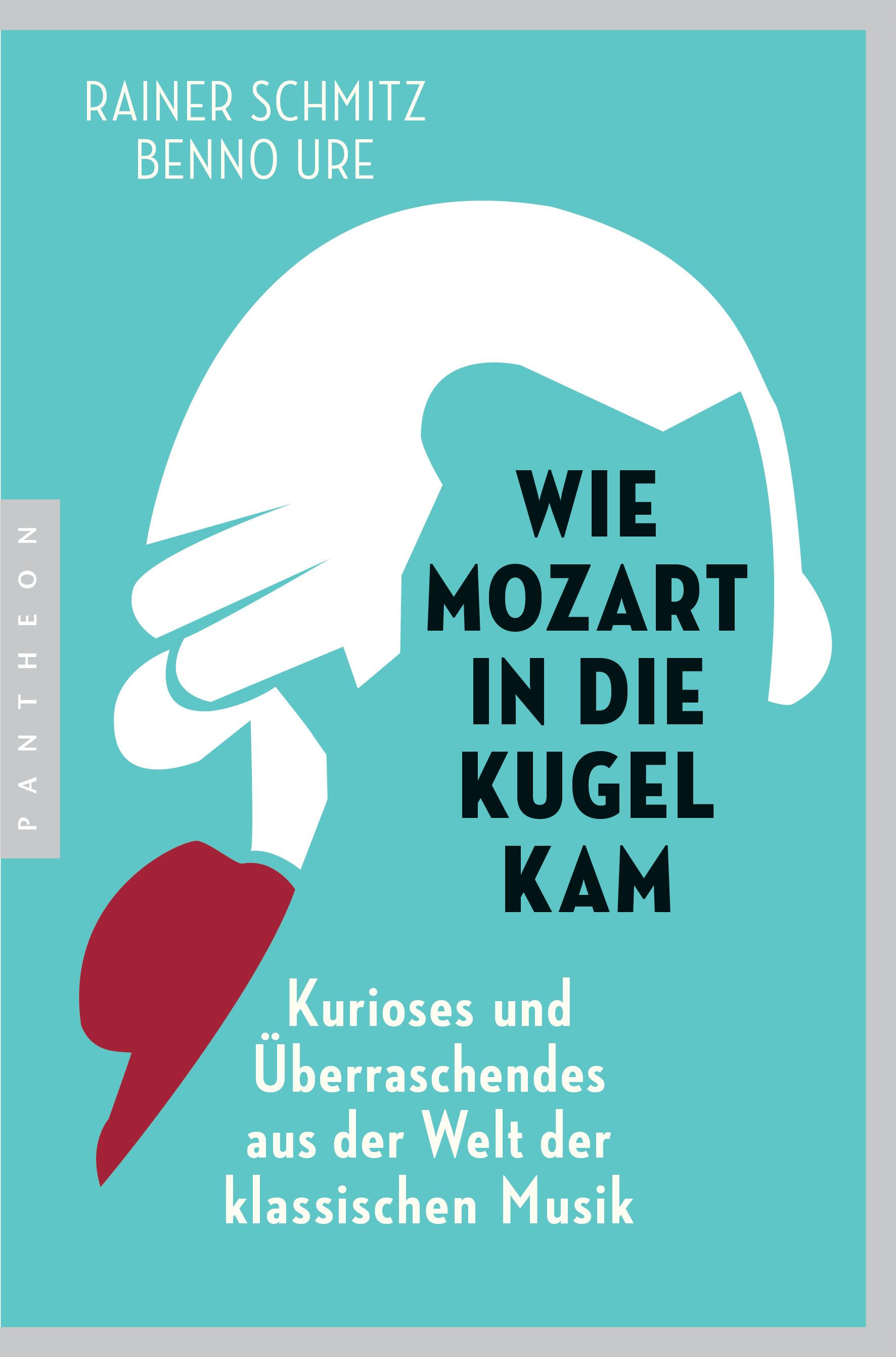 Vorderes Coverbild Wie Mozart in die Kugel kam