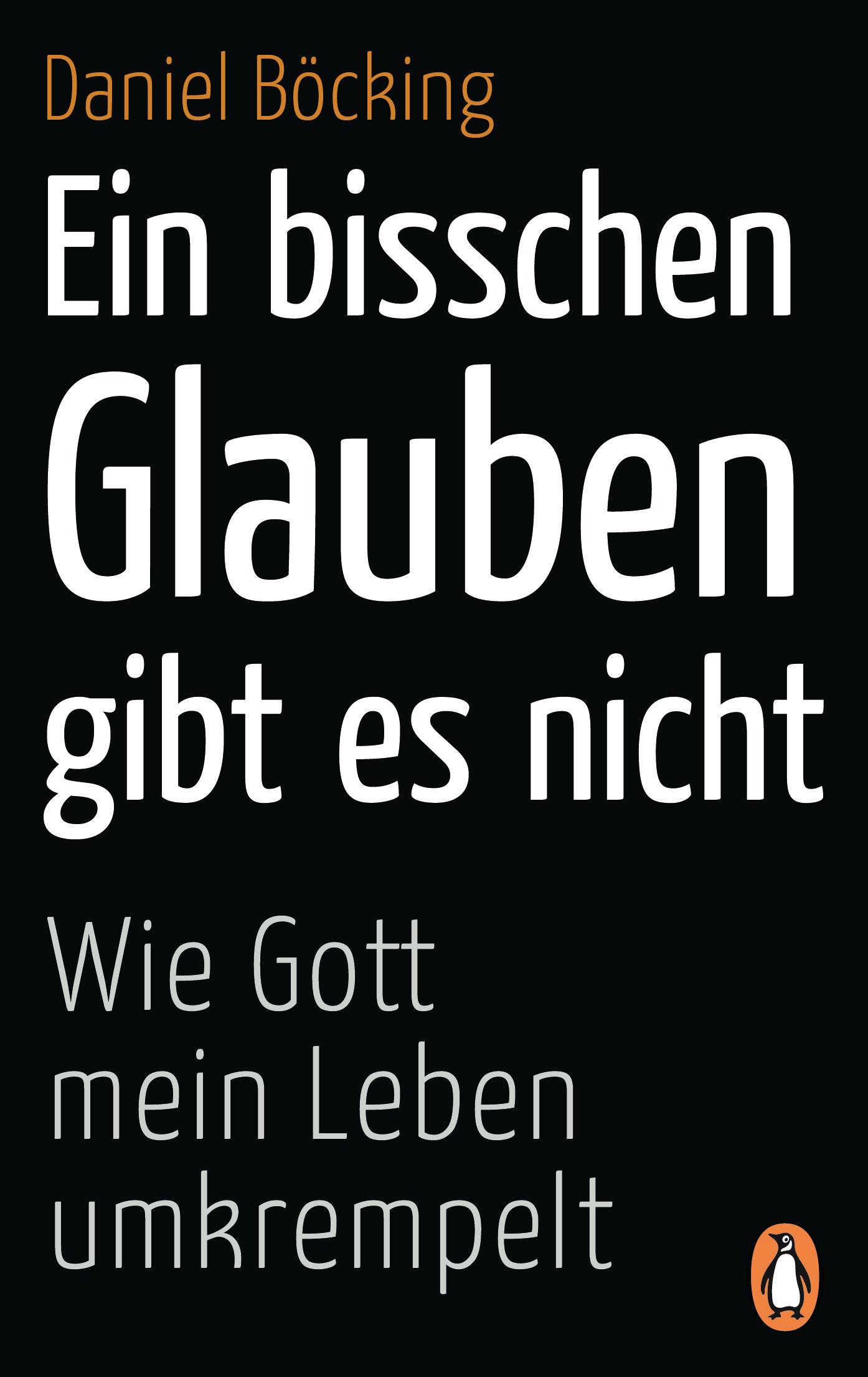Vorderes Coverbild Ein bisschen Glauben gibt es nicht