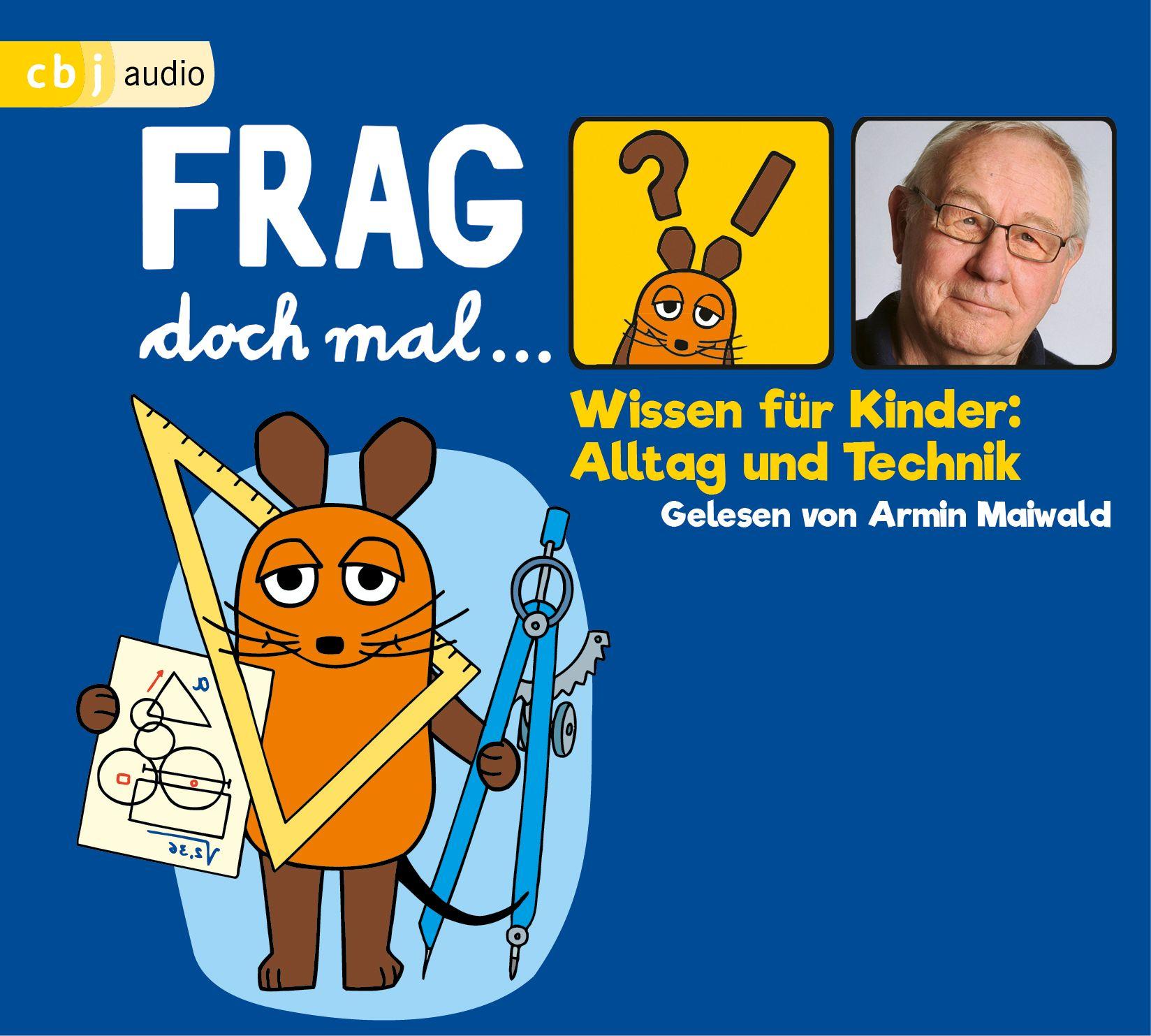 Vorderes Coverbild Frag doch mal ... die Maus! Wissen für Kinder: Alltag und Technik