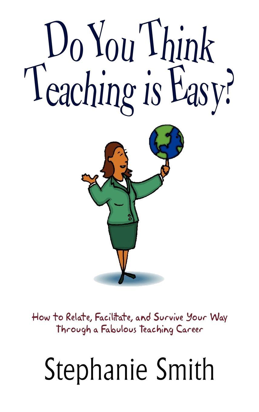 Vorderes Coverbild Do You Think Teaching is Easy?