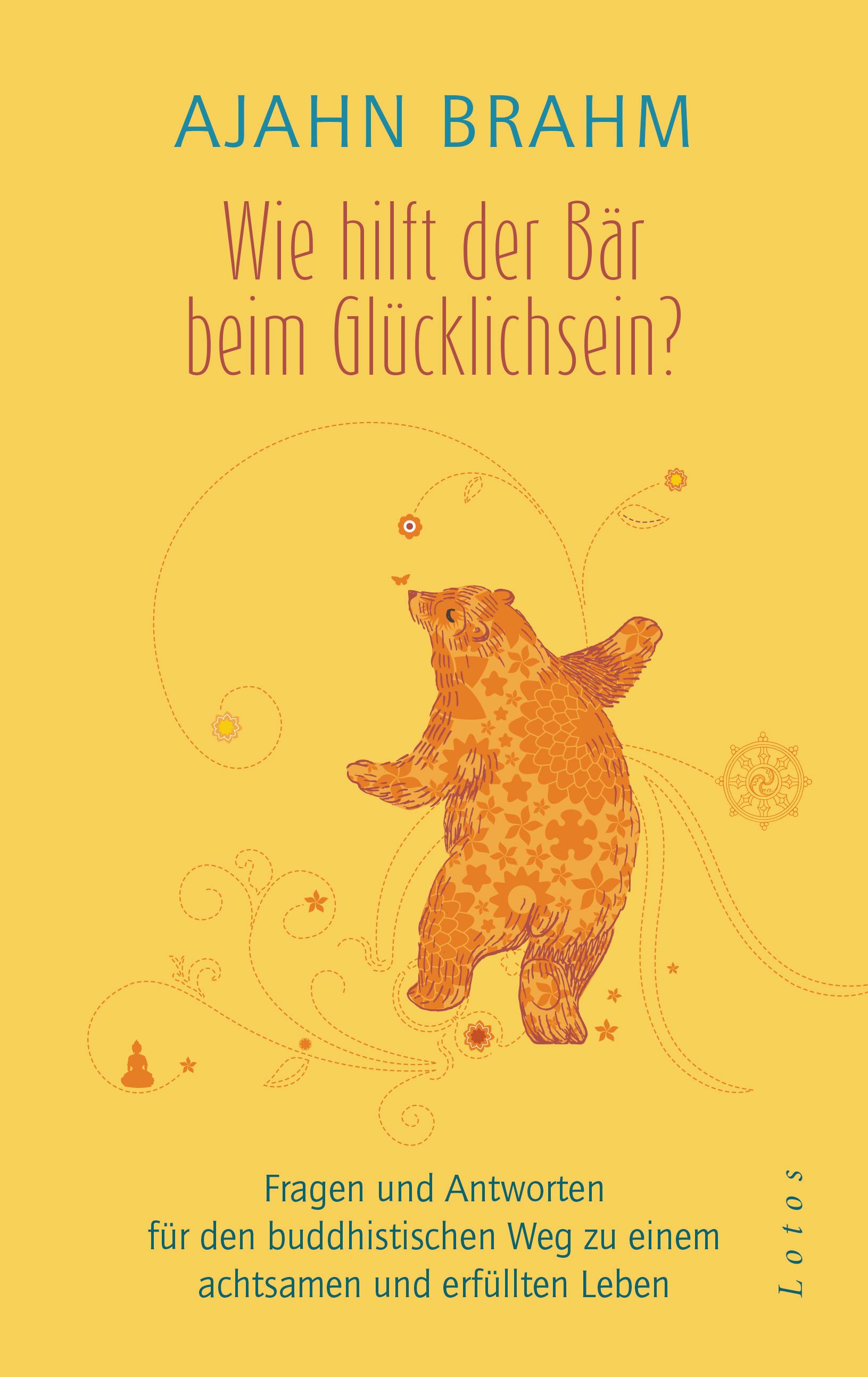 Vorderes Coverbild Wie hilft der Bär beim Glücklichsein?