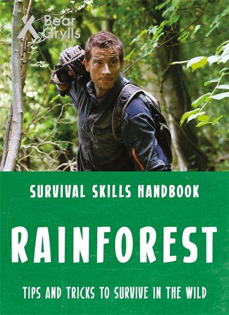 Vorderes Coverbild Bear Grylls Survival Skills: Rainforest
