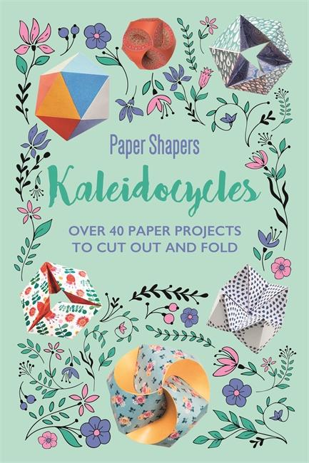 Vorderes Coverbild Kaleidocycles Paper Shapers