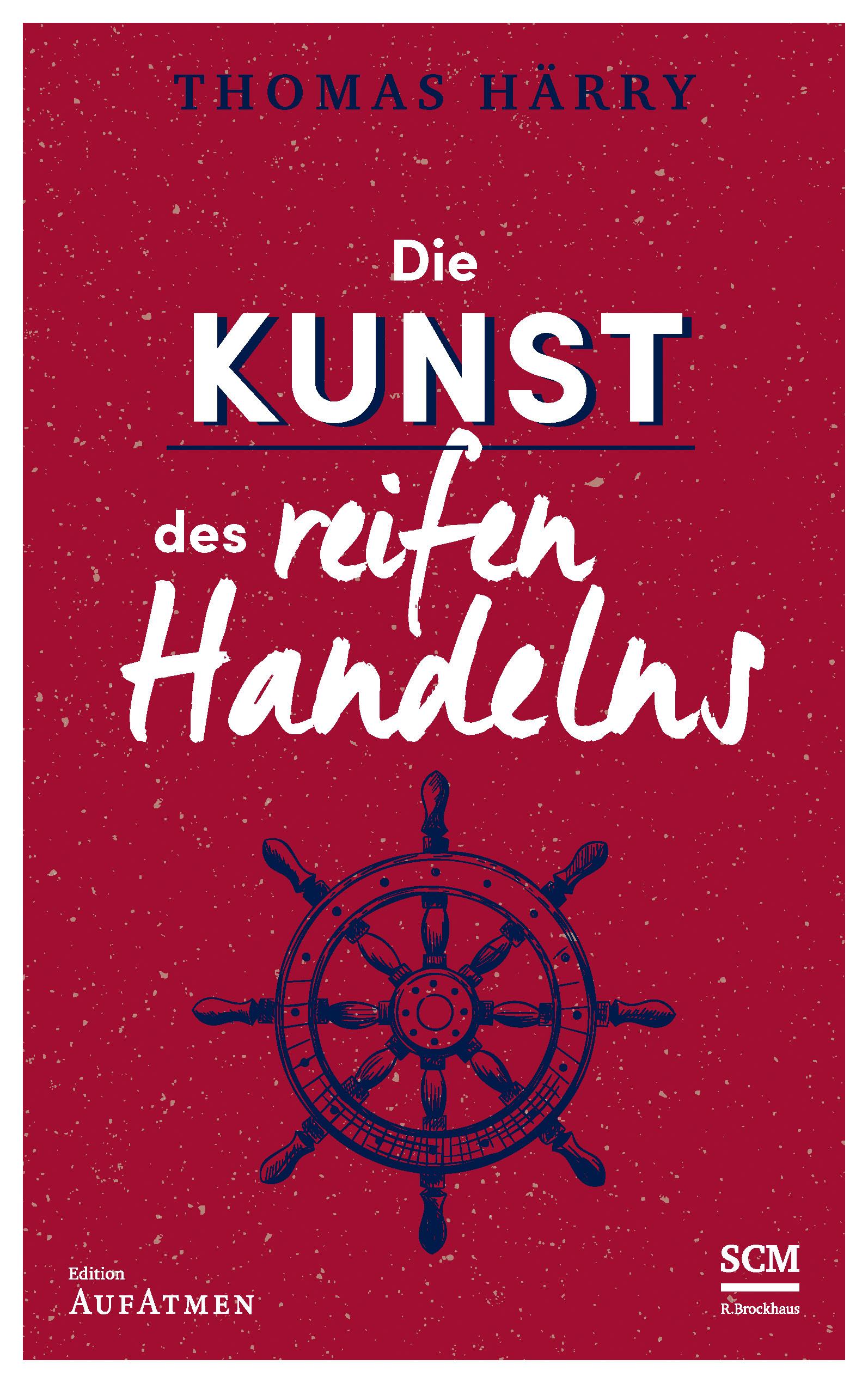 Vorderes Coverbild Die Kunst des reifen Handelns
