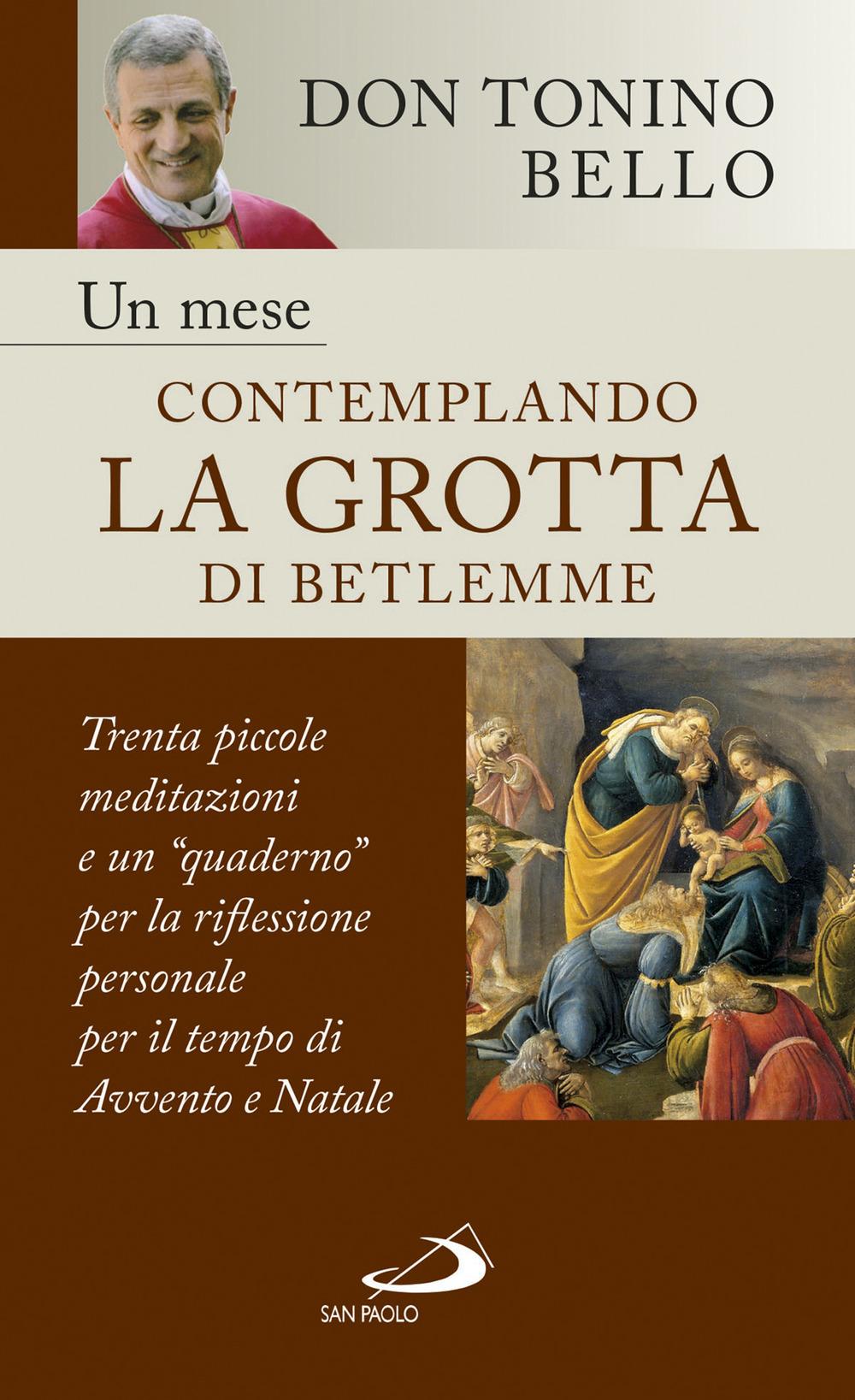 Vorderes Coverbild Un mese contemplando la grotta di Betlemme. Trenta piccole meditazioni e un quaderno per la riflessione personale per il tempo di Avvento e Natale