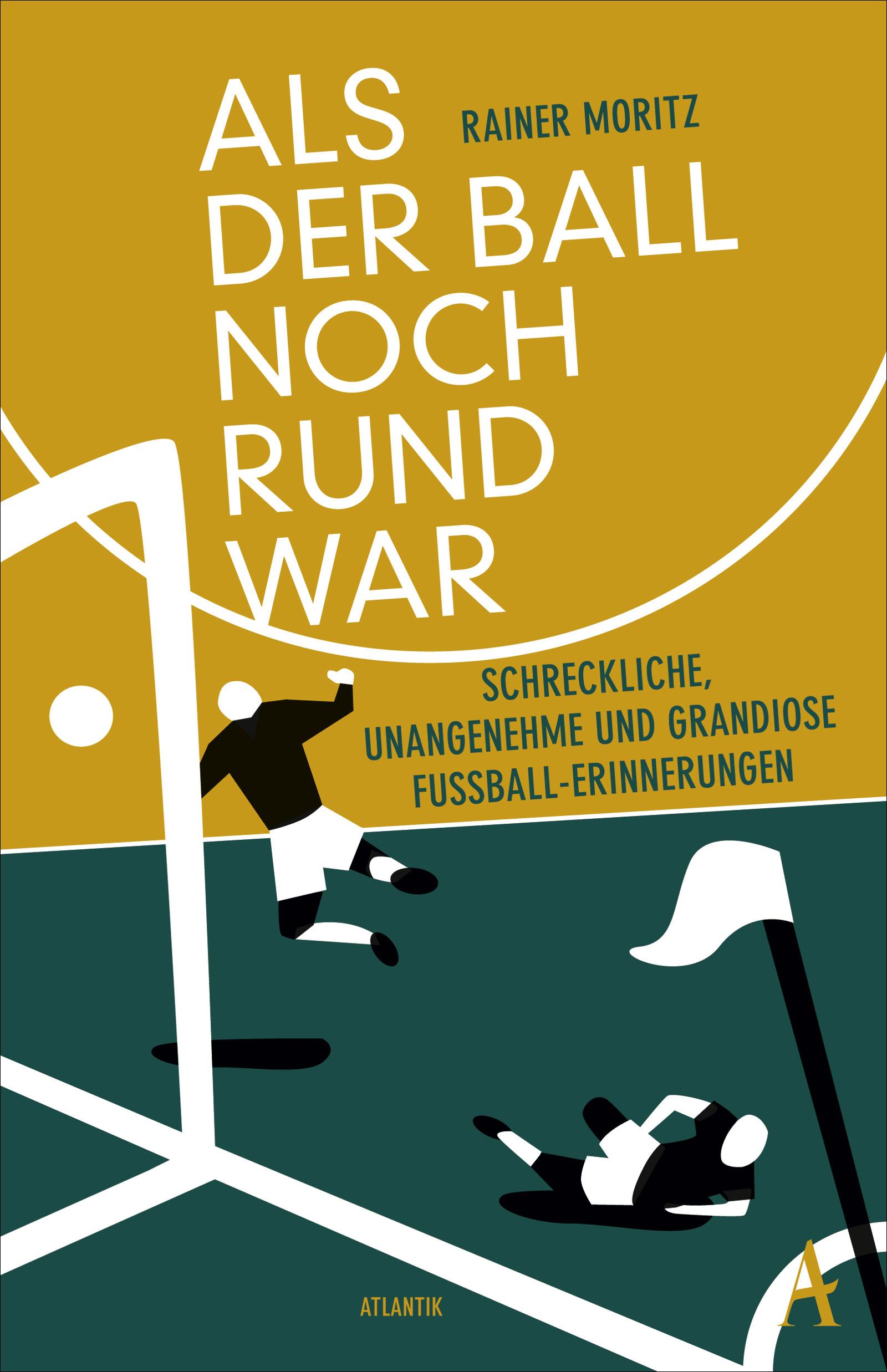 Vorderes Coverbild Als der Ball noch rund war