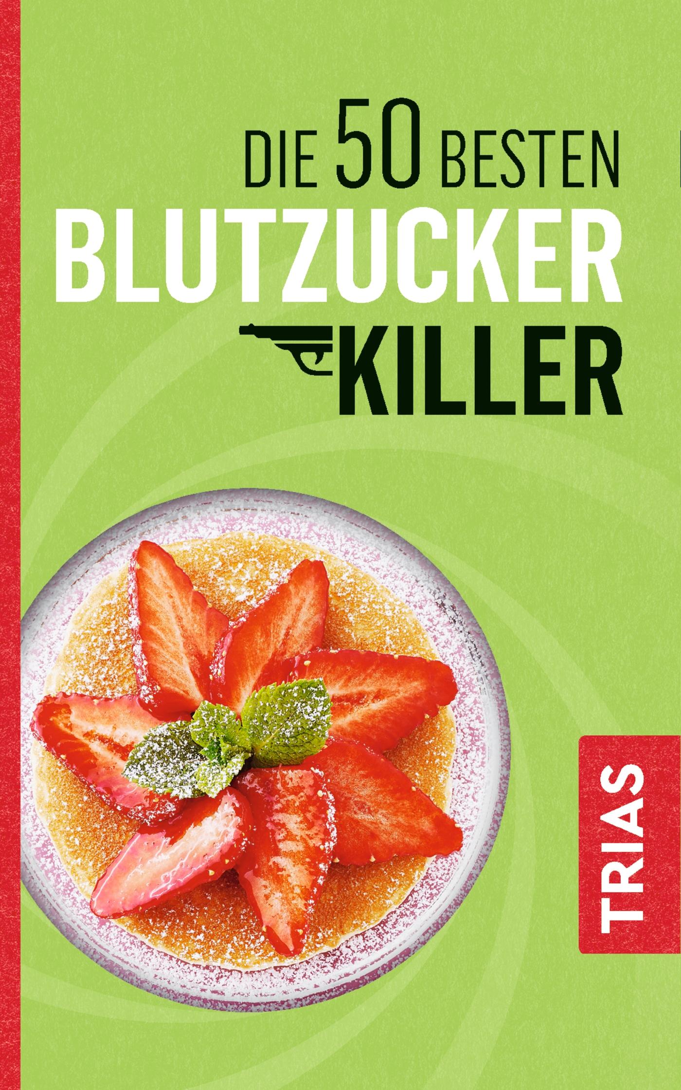 Vorderes Coverbild Die 50 besten Blutzucker-Killer