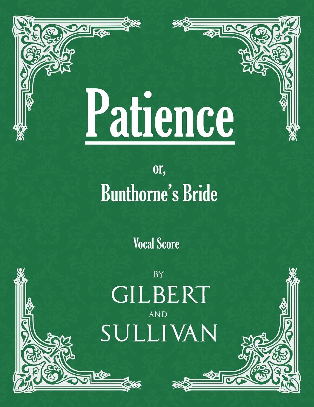 Vorderes Coverbild Patience; or, Bunthorne's Bride (Vocal Score)