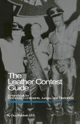 Vorderes Coverbild The Leather Contest Guide