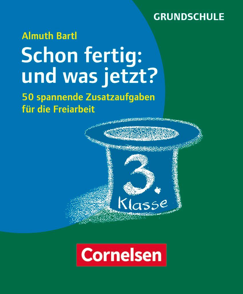 Vorderes Coverbild Schon fertig: und was jetzt? Klasse 3