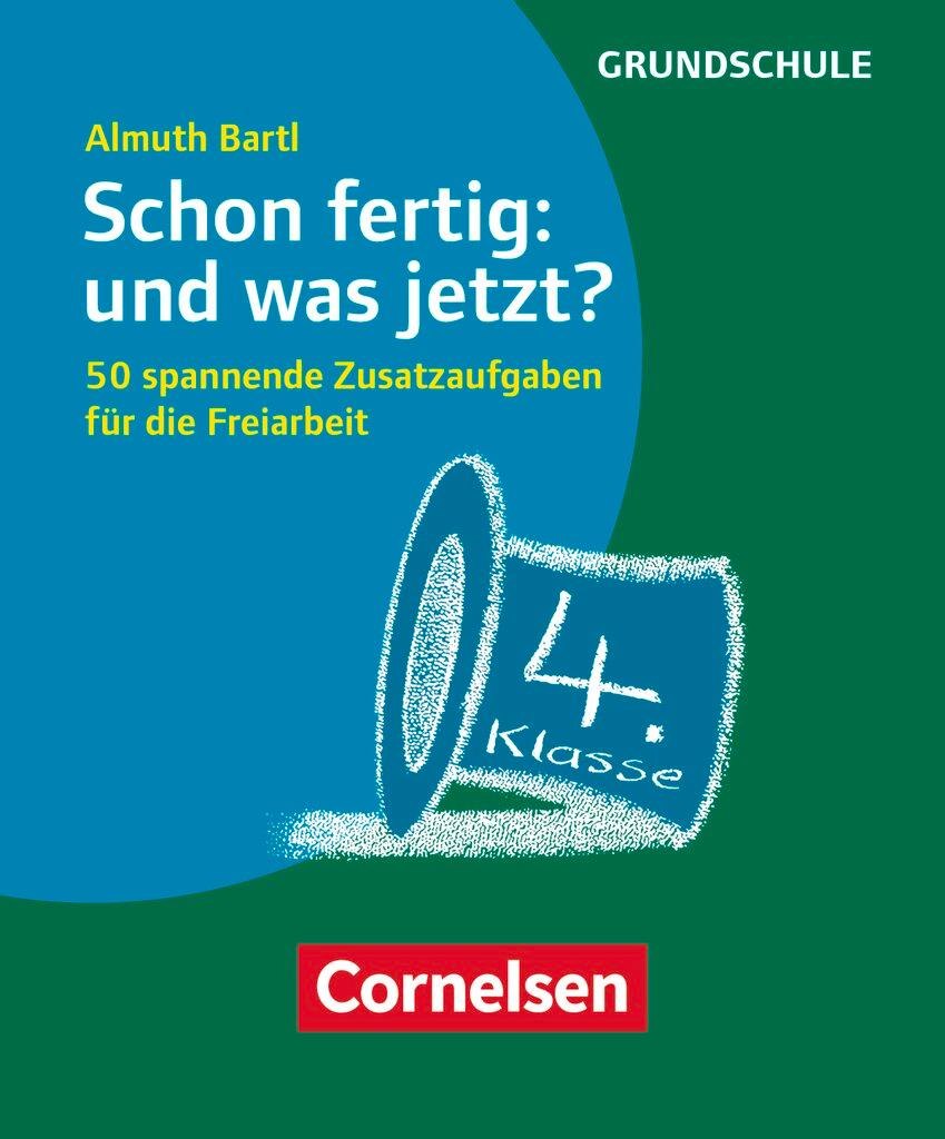 Vorderes Coverbild Schon fertig: und was jetzt? Klasse 4