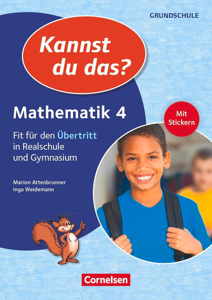 Vorderes Coverbild Kannst du das? - Neubearbeitung. 4. Jahrgangsstufe - Mathematik: Fit für den Übertritt in Realschule und Gymnasium. Übungsheft