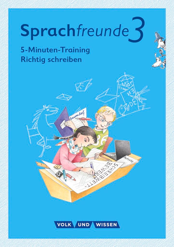 Vorderes Coverbild Sprachfreunde - Ausgabe Nord/Süd 3. Schuljahr - 5-Minuten-Training "Richtig schreiben"