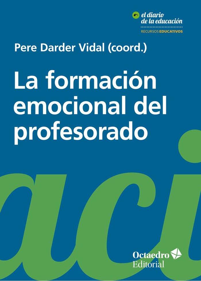 Vorderes Coverbild La formación emocional del profesorado : aprender y educar con bienestar y empatía