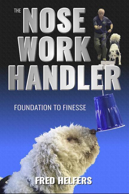 Vorderes Coverbild The Nose Work Handler
