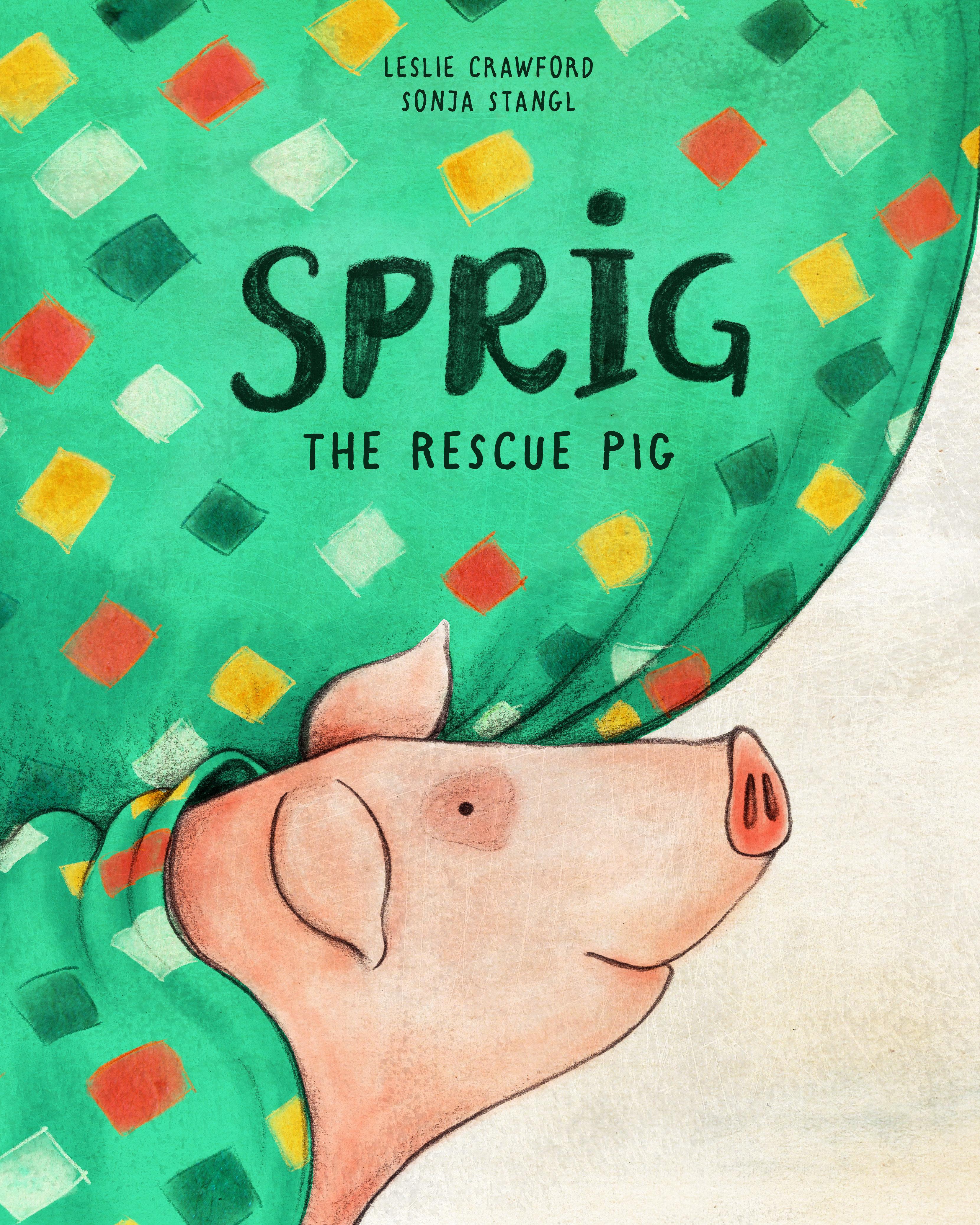 Vorderes Coverbild Sprig the Rescue Pig