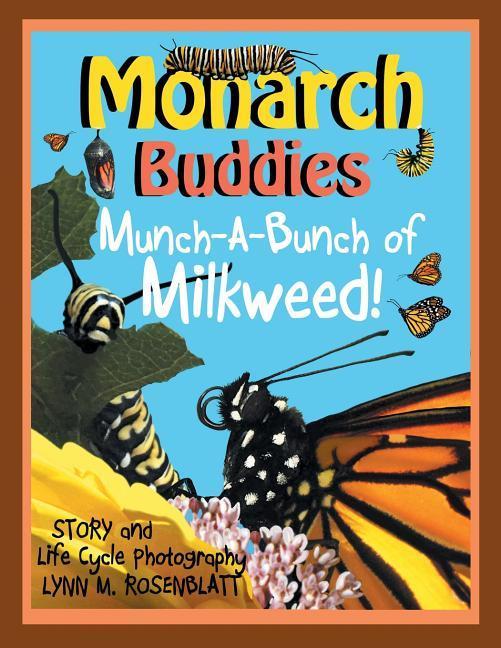 Vorderes Coverbild Monarch Buddies: Munch-A-Bunch of Milkweed!