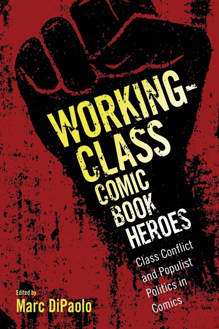 Vorderes Coverbild Working-Class Comic Book Heroes