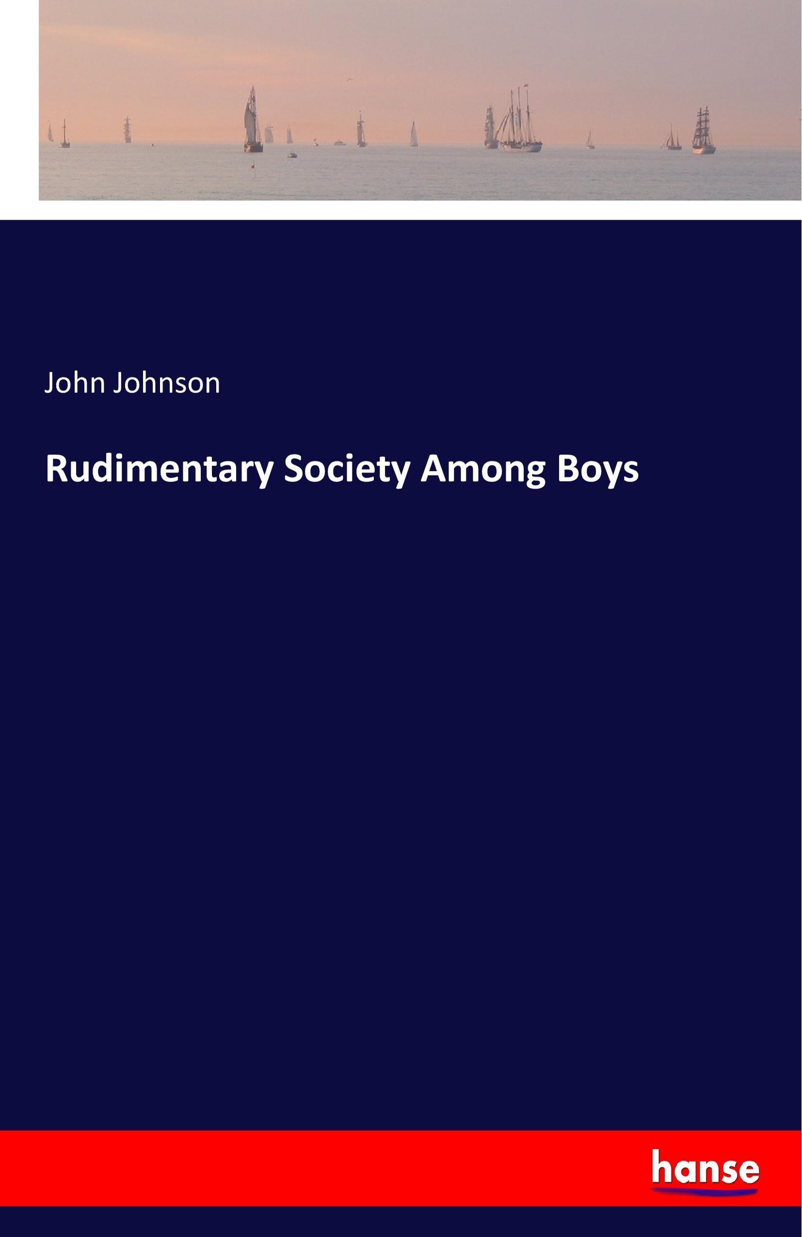 Vorderes Coverbild Rudimentary Society Among Boys
