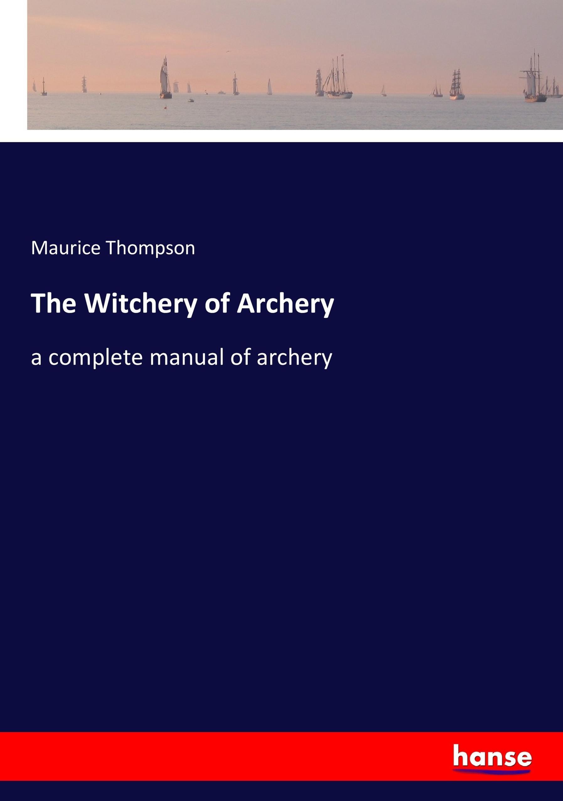 Vorderes Coverbild The Witchery of Archery