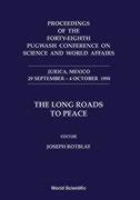 Vorderes Coverbild Long Roads to Peace, the - Proceedings of the Forty-Eighth Pugwash Conference on Science and World Affairs