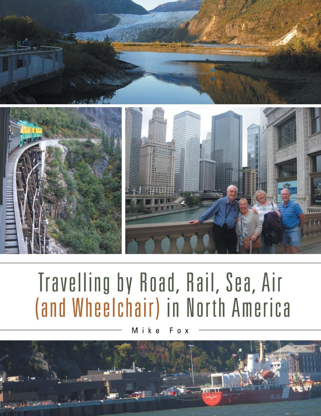 Vorderes Coverbild Travelling by Road, Rail, Sea, Air (and Wheelchair) in North America