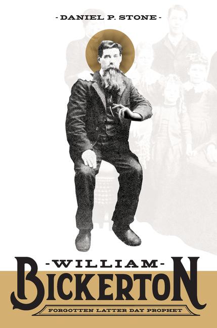 Vorderes Coverbild William Bickerton: Forgotten Latter Day Prophet