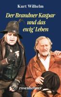 Vorderes Coverbild Der Brandner Kaspar und das ewig' Leben