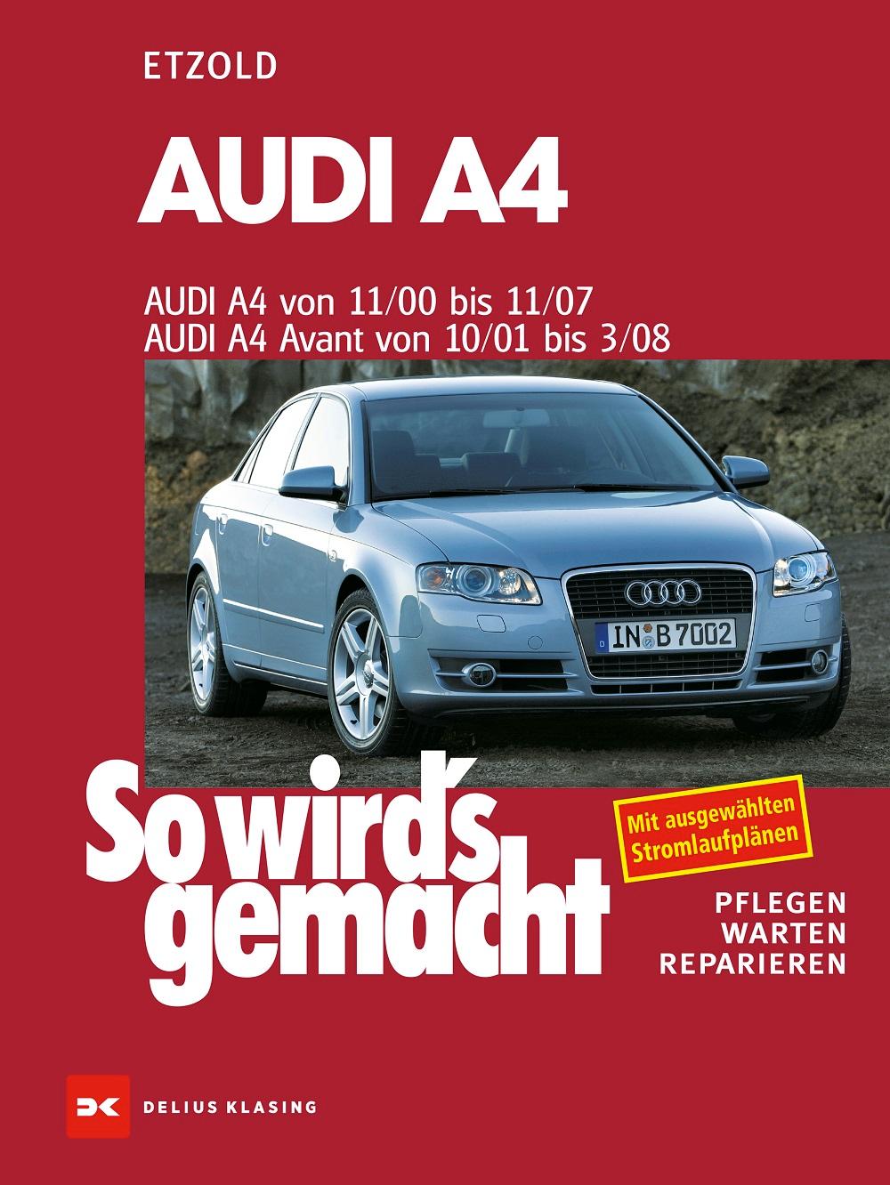 Vorderes Coverbild So wird's gemacht. Audi A4 von 11/00 bis 11/07