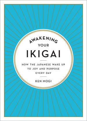Vorderes Coverbild Awakening Your Ikigai