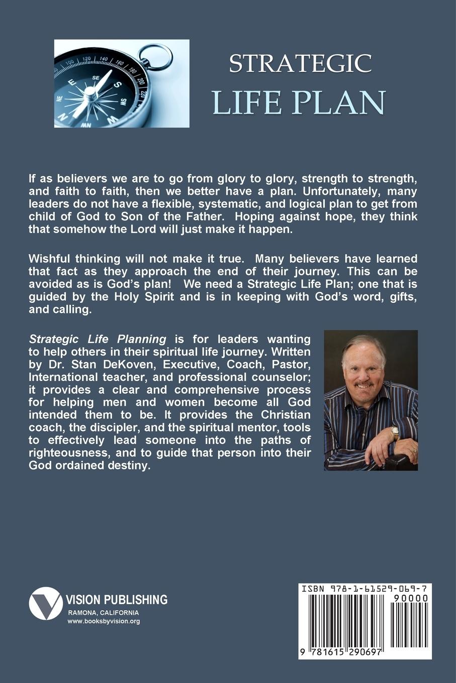 Rückseitencover Strategic Life Plan: Becoming All God Intended You to Be and Helping Others Do the Same as a Christian Life Coach
