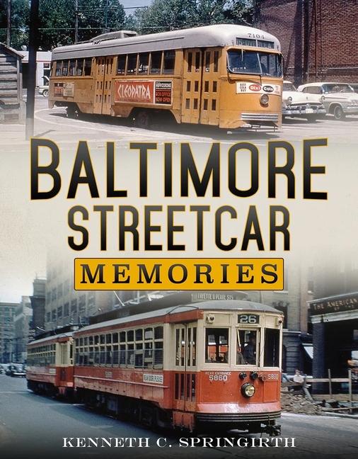 Vorderes Coverbild Baltimore Streetcar Memories