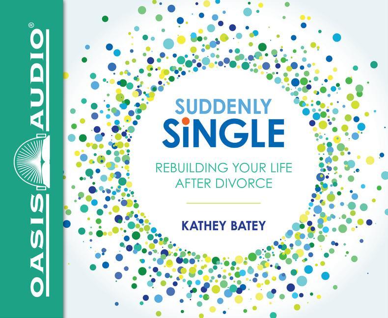 Vorderes Coverbild Suddenly Single: Rebuilding Your Life After Divorce