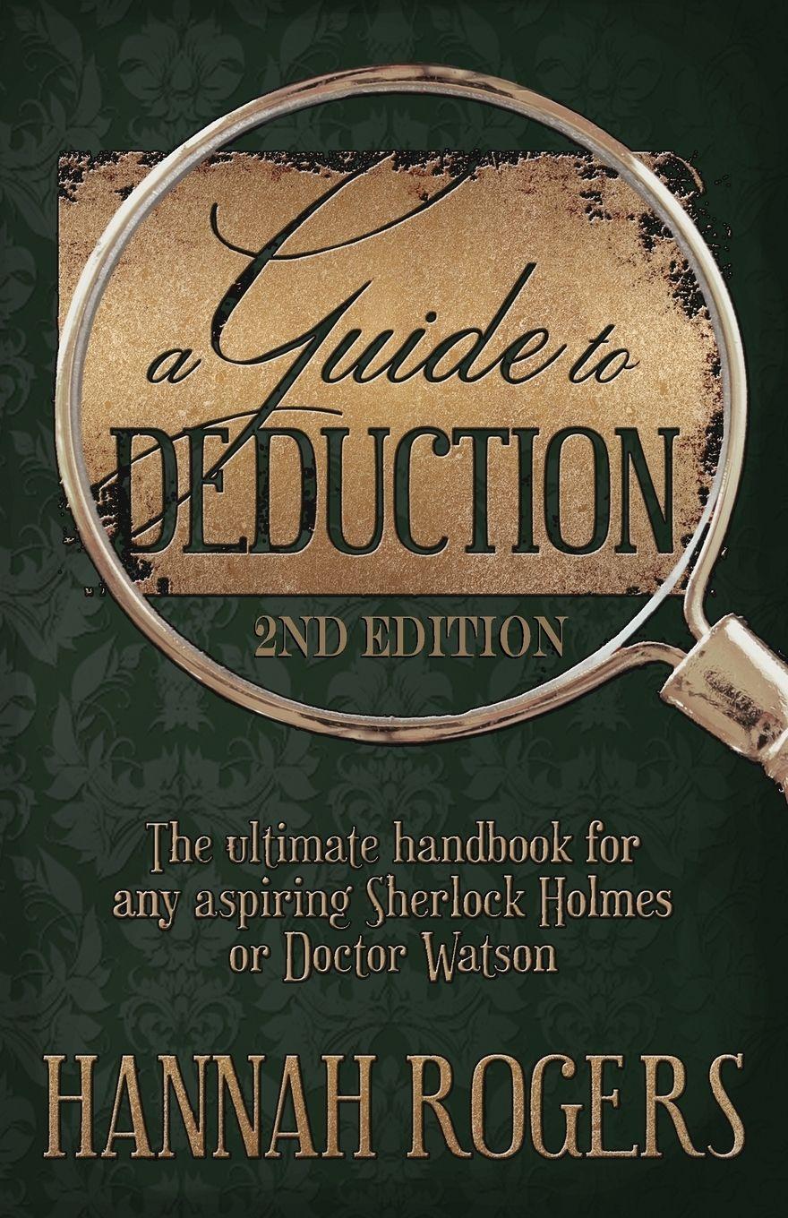 Vorderes Coverbild A Guide to Deduction - The ultimate handbook for any aspiring Sherlock Holmes or Doctor Watson