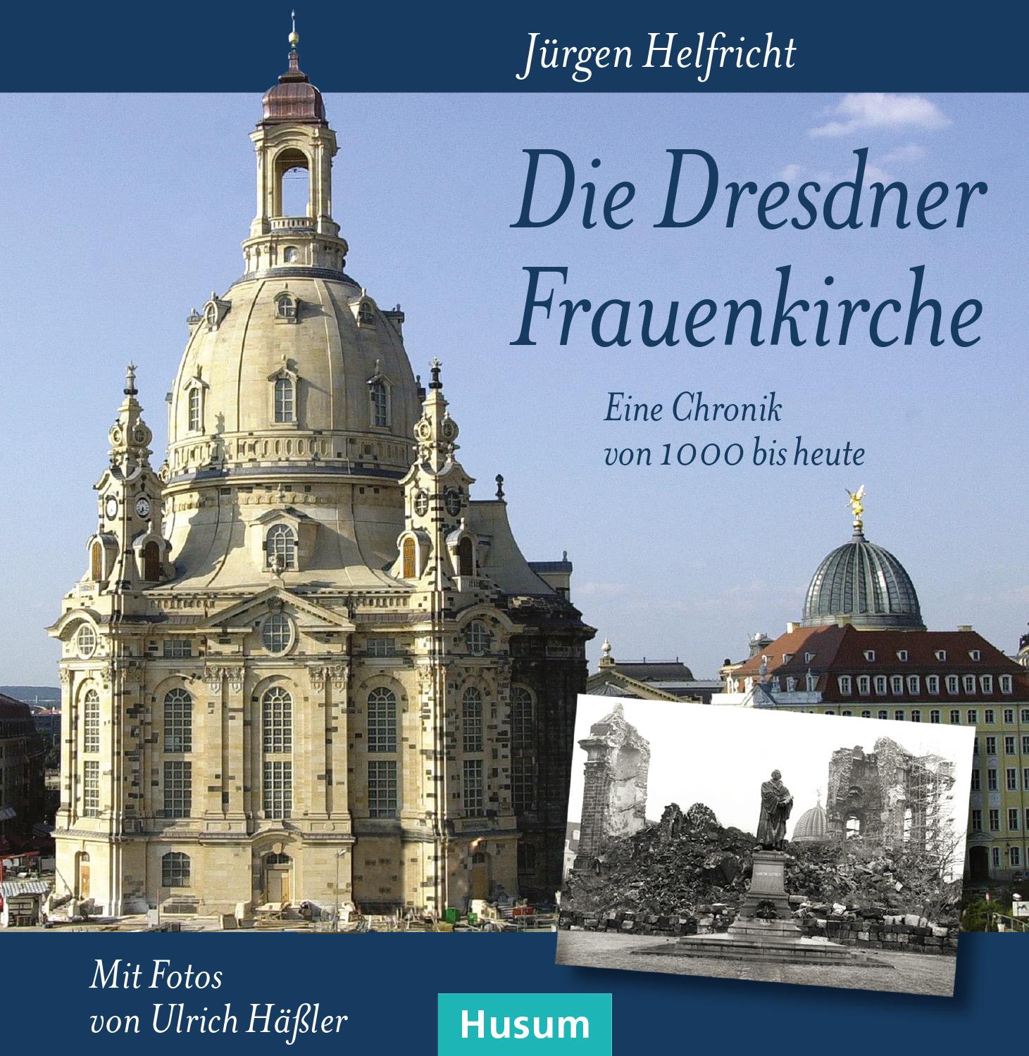 Vorderes Coverbild Die Dresdner Frauenkirche