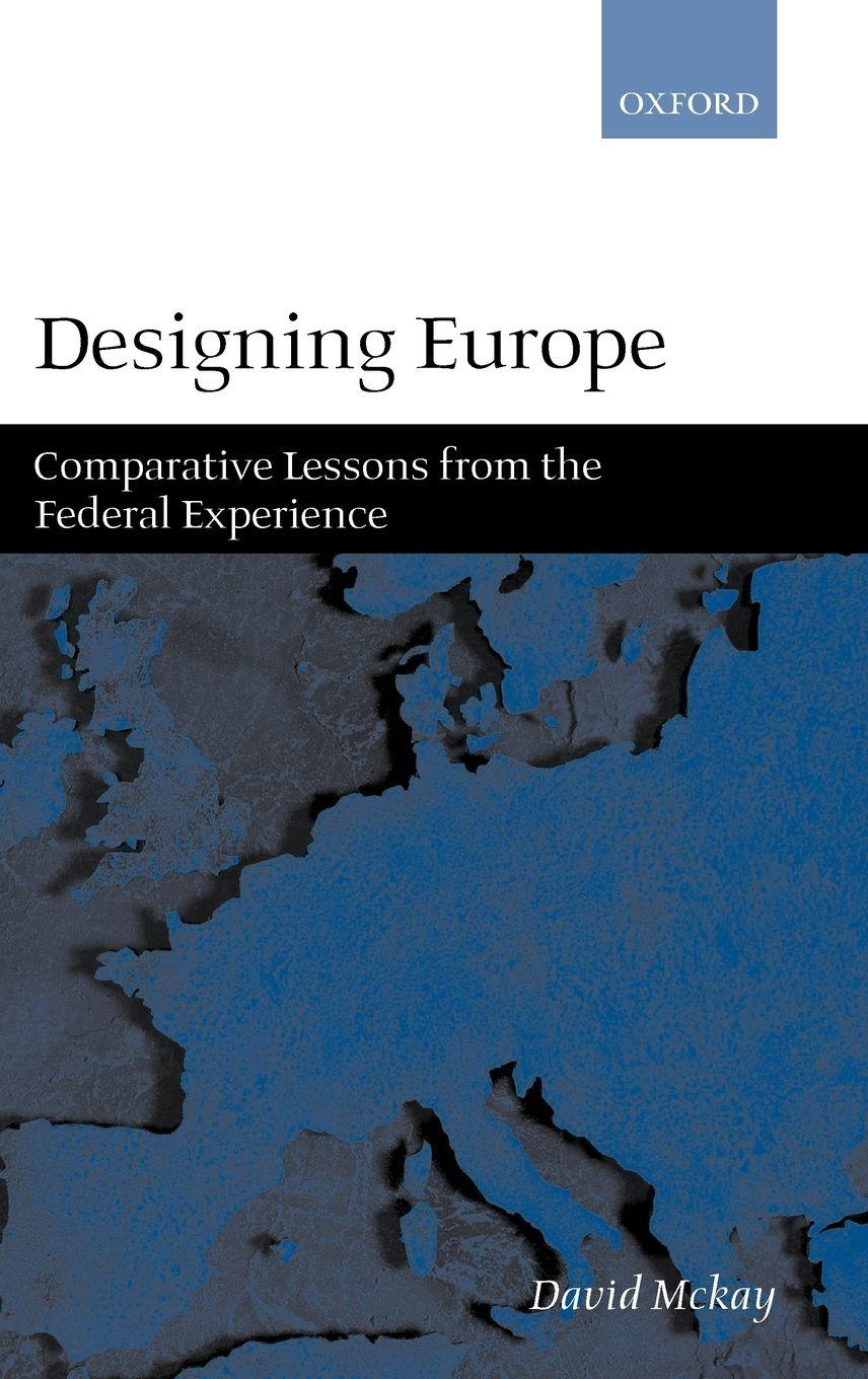 Vorderes Coverbild Designing Europe 'Comparative Lessons from the Federal Experience'
