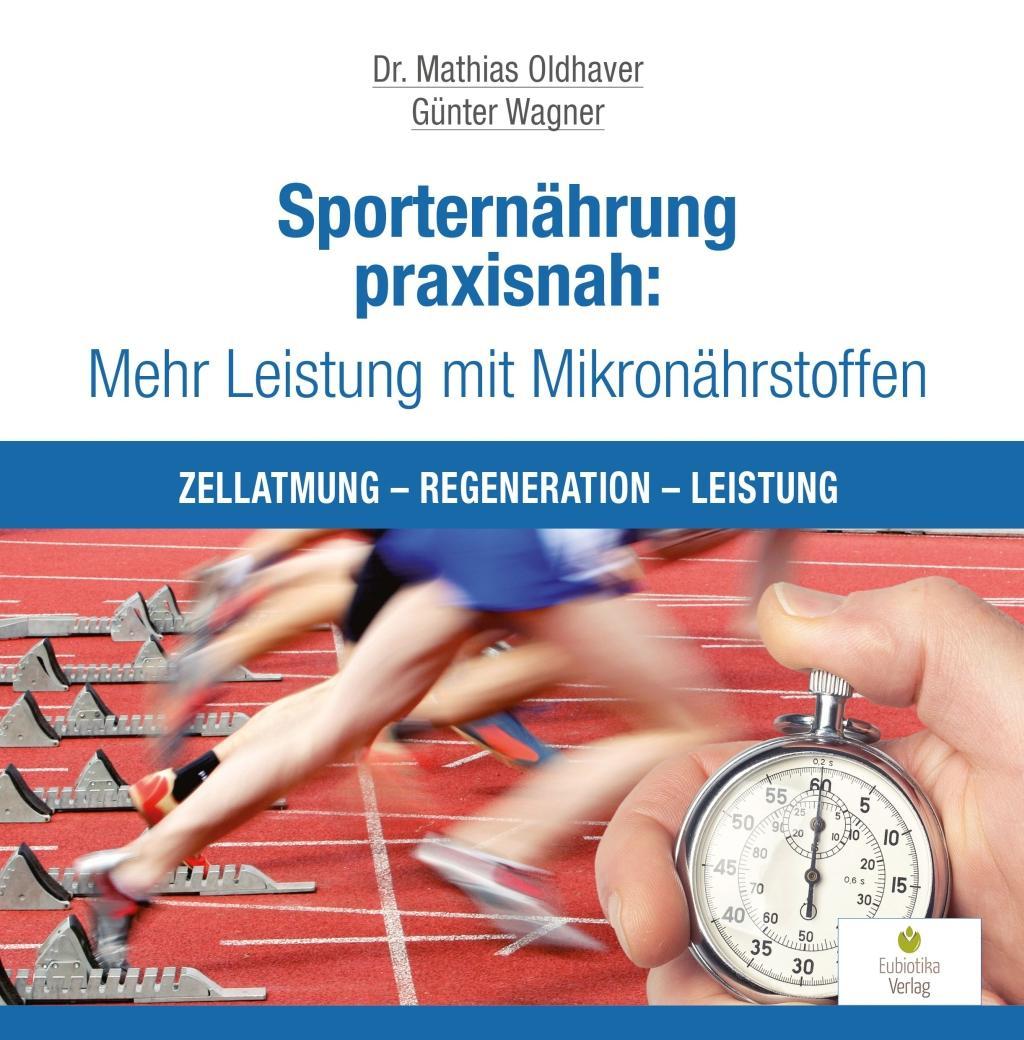 Vorderes Coverbild Sporternährung praxisnah: Mehr Leistung mit Mikronährstoffen