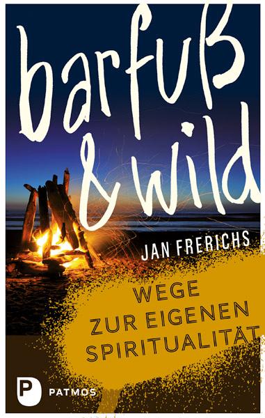 Vorderes Coverbild Barfuß und wild