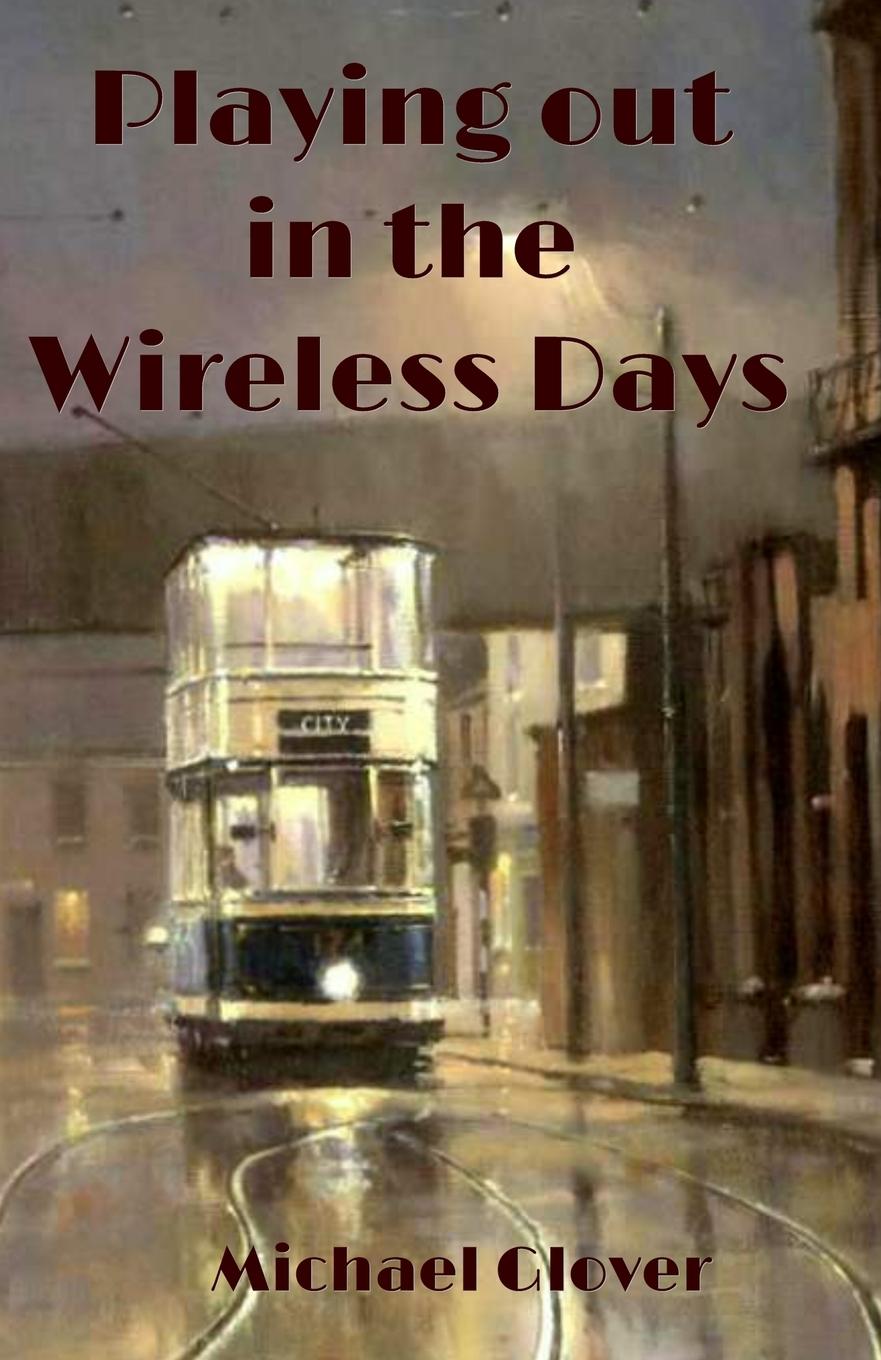 Vorderes Coverbild Playing Out in the Wireless Days