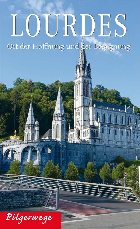 Vorderes Coverbild Pilgerwege Lourdes