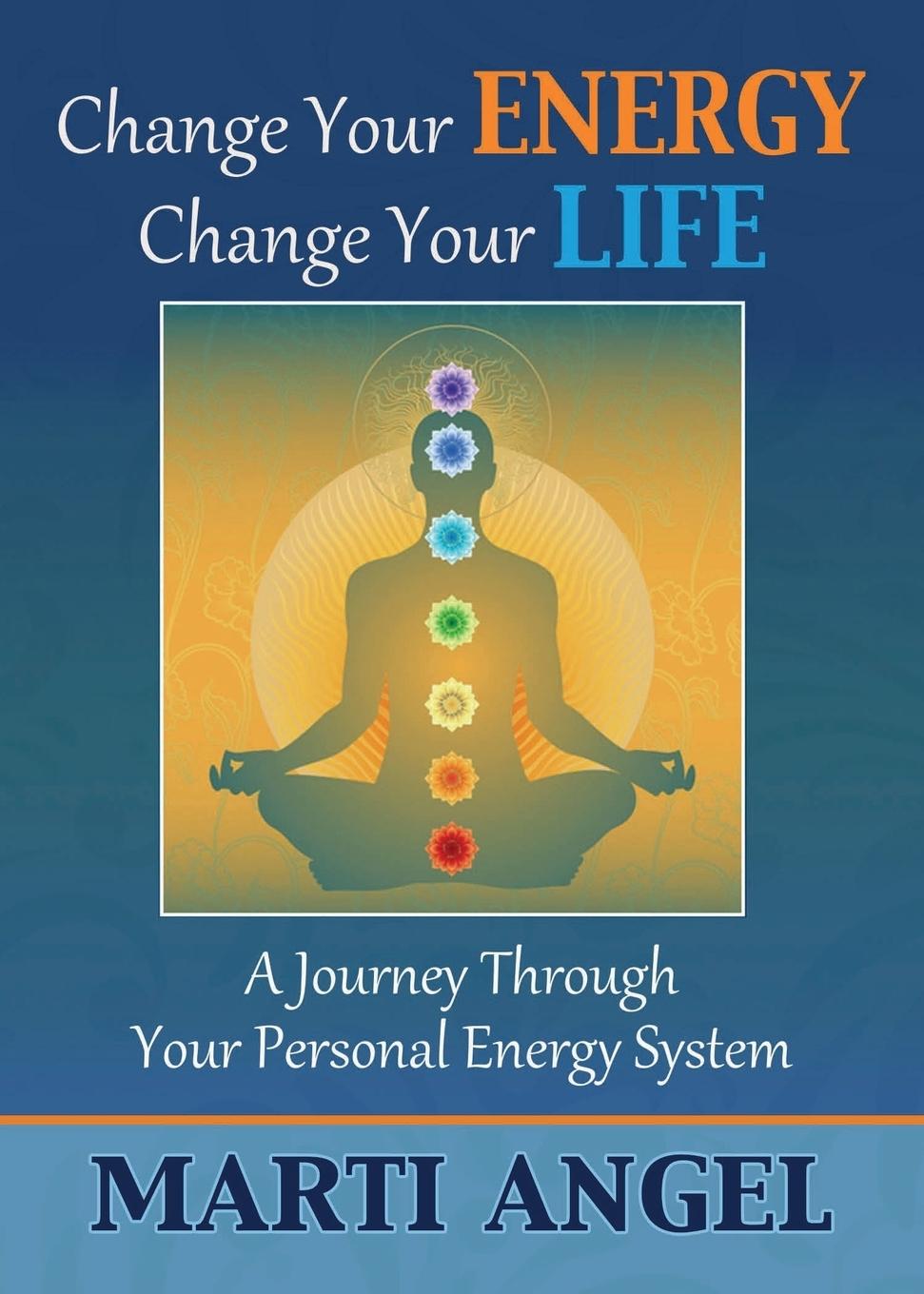 Vorderes Coverbild Change Your Energy, Change Your Life